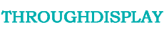 throughdisplay.com